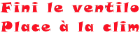texte pour installer une climatisation et en finir avec le ventilo